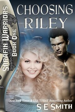 portada Choosing Riley: Sarafin Warriors Book 1