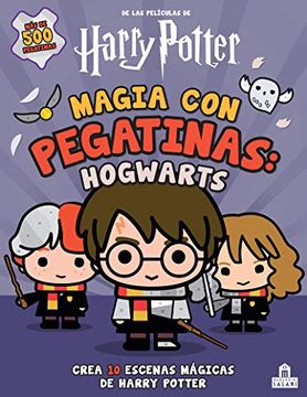 portada Magia con Pegatinas: Hogwarts: Crea 10 Escenas Mágicas de Pegatinas (Harry Potter) (in Spanish)