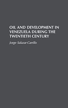 portada Oil and Development in Venezuela During the Twentieth Century (en Inglés)