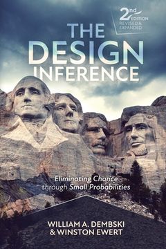 portada The Design Inference: Eliminating Chance through Small Probabilities (en Inglés)