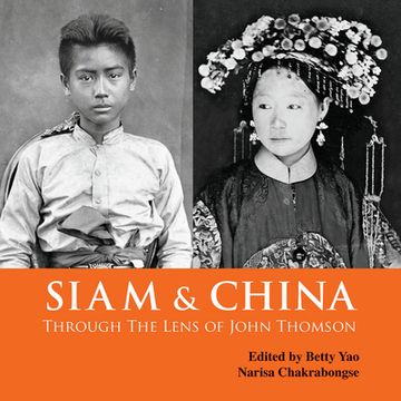 portada Siam & China Through the Lens of John Thomson (en Inglés)