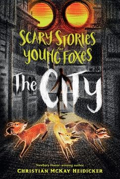 portada Scary Stories for Young Foxes: The City: 2 (en Inglés)