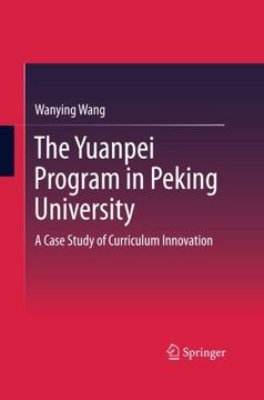 portada The Yuanpei Program in Peking University: A Case Study of Curriculum Innovation