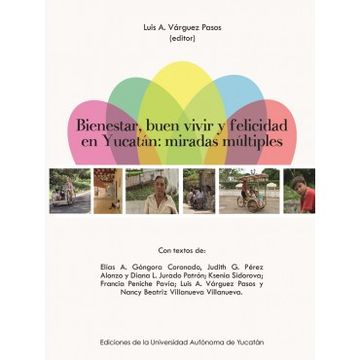 portada Bienestar, Buen Vivir y Felicidad en Yucatan: Mir