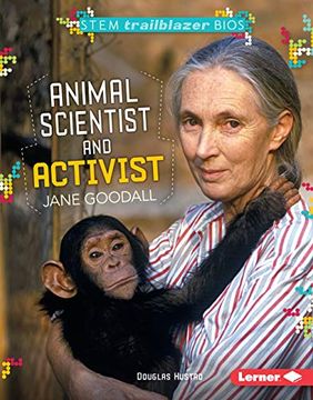 portada Animal Scientist and Activist Jane Goodall (Stem Trailblazer Bios) (en Inglés)