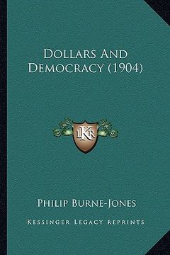 portada dollars and democracy (1904) (in English)