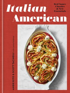portada Italian American: Red Sauce Classics and new Essentials: A Cookbook (en Inglés)