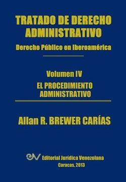 portada Tratado de Derecho Administrativo. Tomo iv. El Procedimiento Administrativo (in Spanish)