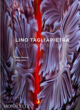 portada Lino Tagliapietra: Sculptor in Glass (in English)