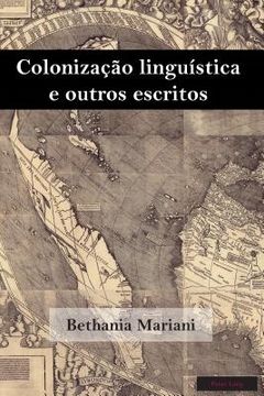 portada Colonização Linguística E Outros Escritos (en Portugués)
