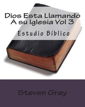 portada Dios Esta Llamando A su Iglesia Vol 3: Estudio Bíblico