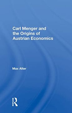 portada Carl Menger and the Origins of Austrian Economics (en Inglés)