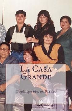portada La Casa Grande: Los Sánchez Rosales (in Spanish)