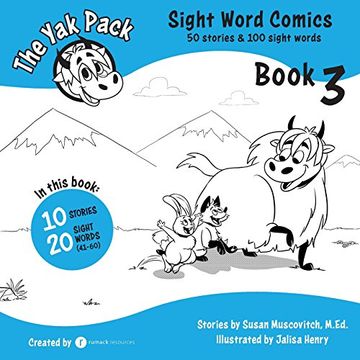 portada The Yak Pack: Sight Word Stories: Book 3: Comic Books to Practice Reading Dolch Sight Words (41-60): Volume 3 (The Yak Pack: Sight Word Comics) (in English)
