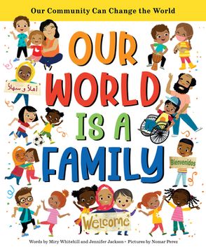 portada Our World is a Family: Our Community can Change the World (en Inglés)