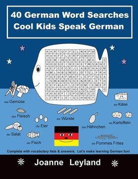 portada 40 German Word Searches Cool Kids Speak German: Complete with vocabulary lists & answers. Let's make learning German fun! (in German)