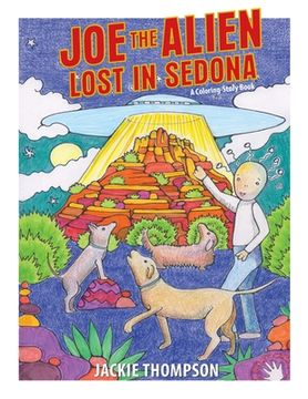 portada Joe the Alien: Lost in Sedona: A coloring-storybook (en Inglés)