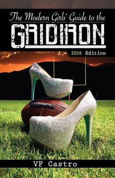 portada The Modern Girls' Guide To The Gridiron (en Inglés)