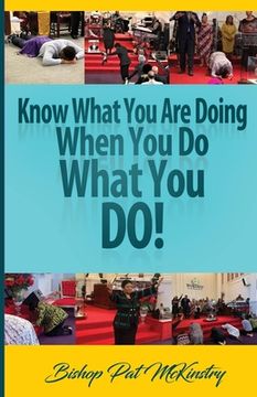 portada Know What You Are Doing When You Do What You Do (en Inglés)