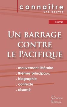 portada Fiche de lecture Un barrage contre le Pacifique de Marguerite Duras (Analyse littéraire de référence et résumé complet) (en Francés)