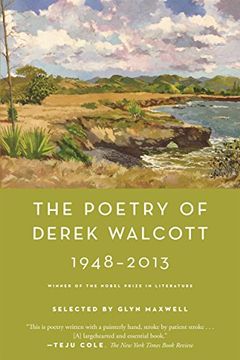 portada The Poetry of Derek Walcott 1948-2013 