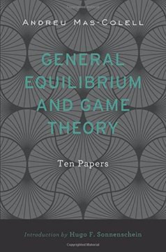 portada General Equilibrium and Game Theory: Ten Papers