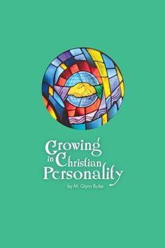 portada Growing In Christian Personality (en Inglés)