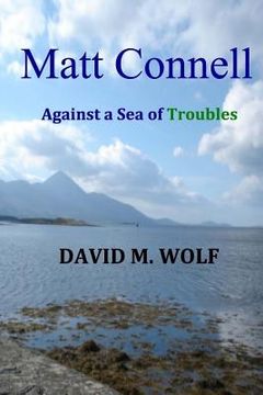 portada Matt Connell: Against a Sea of Troubles (en Inglés)