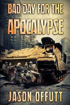 portada Bad Day For The Apocalypse (en Inglés)