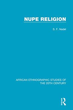 portada Nupe Religion (African Ethnographic Studies of the 20Th Century) (en Inglés)