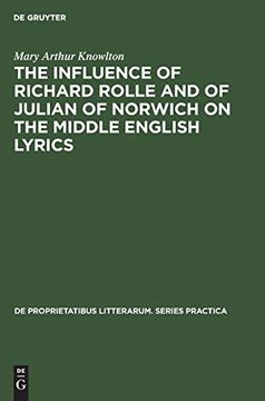 portada The Influence of Richard Rolle and of Julian of Norwich on the Middle English Lyrics (de Proprietatibus Litterarum. Series Practica) (en Inglés)