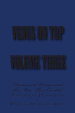 portada Venus on Top - Volume Three: Dominant Women and the Men They Control