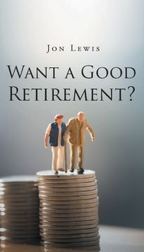 portada Want a Good Retirement? 