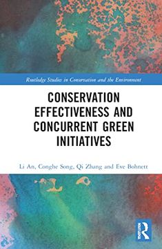 portada Conservation Effectiveness and Concurrent Green Initiatives (Routledge Studies in Conservation and the Environment) 