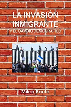 portada La Invasión Inmigrante y el Cambio Demográfico