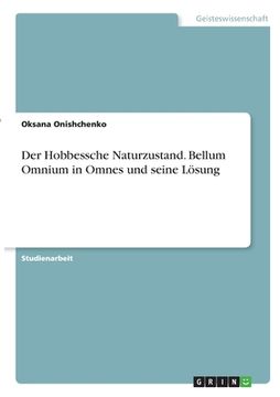 portada Der Hobbessche Naturzustand. Bellum Omnium in Omnes und seine Lösung (in German)