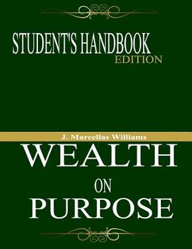portada Wealth On Purpose Student's Handbook Edition (en Inglés)