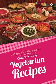 portada Quick N Easy Vegetarian Recipes (en Inglés)