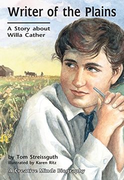 portada Writer of the Plains: A Story About Willa Cather (Creative Minds Biographies) 