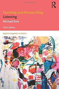 portada Teaching And Researching Listening: Third Edition (applied Linguistics In Action) (in English)