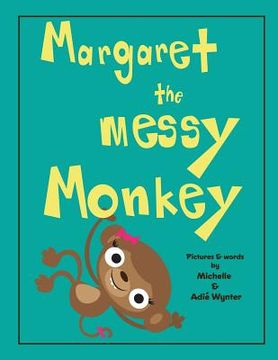 portada Margaret the Messy Monkey
