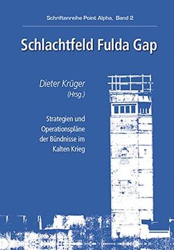 portada Schlachtfeld Fulda Gap: Schriftenreihe Point Alpha, Band 2 (en Alemán)