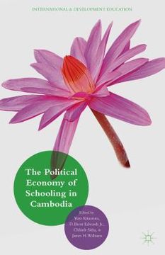portada Political Economy of Schooling in Cambodia: Issues of Quality and Equity