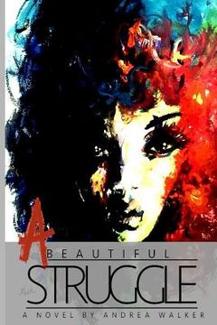 portada A Beautiful Struggle (en Inglés)