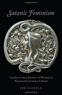 portada Satanic Feminism: Lucifer as the Liberator of Woman in Nineteenth-Century Culture (Oxford Studies in Western Esotericism) (en Inglés)