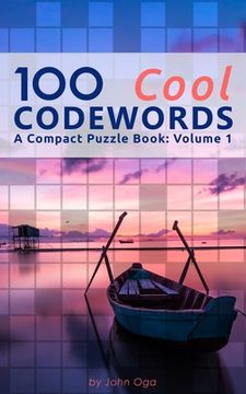 portada 100 Cool Codewords: A Compact Puzzle Book: Volume 1 (en Inglés)