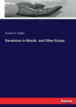 portada Darwinism in Morals and Other Essays (en Inglés)