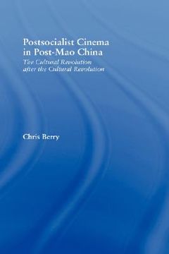 portada postsocialist cinema in post-mao china: the cultural revolution after the cultural revolution (en Inglés)