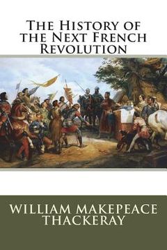 portada The History of the Next French Revolution (en Inglés)