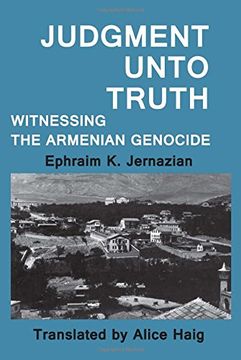 portada Judgment Unto Truth: Witnessing the Armenian Genocide (Zoryan Institute Survivors' Memoirs) 